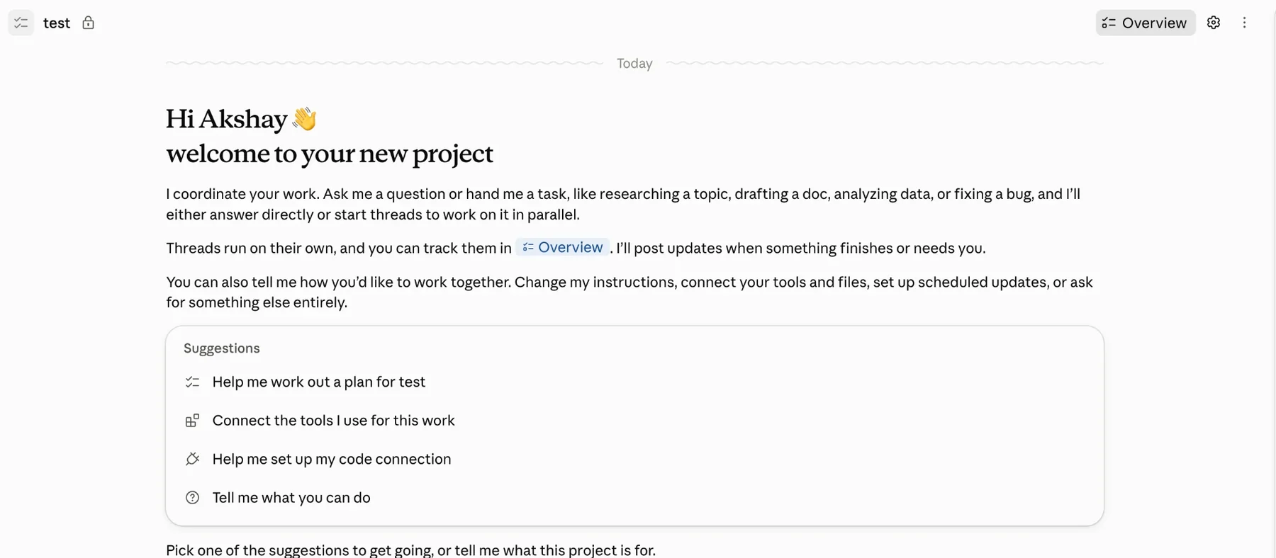 A new Claude Code project. The welcome message reads: I coordinate your work. Ask me a question or hand me a task and I'll either answer directly or start threads to work on it in parallel.